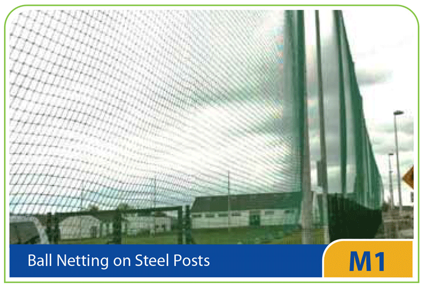 M1 – Ball Netting on Steel Posts